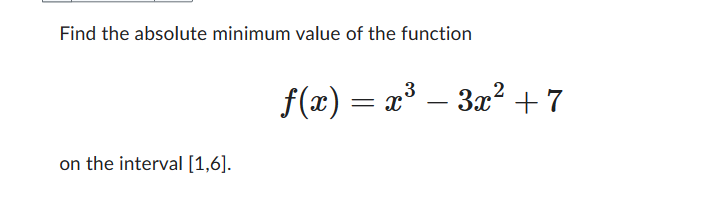 Solved Find the absolute minimum value of the | Chegg.com