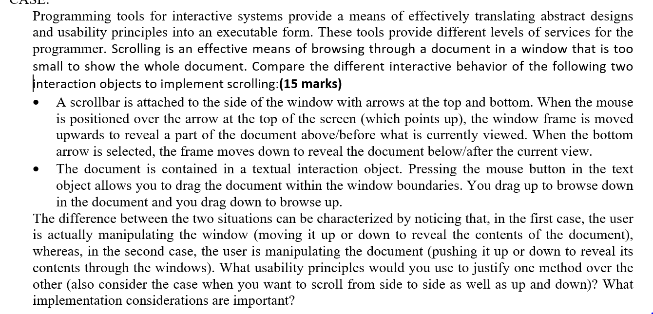 Solved Programming tools for interactive systems provide a | Chegg.com