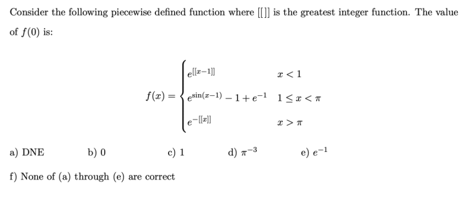 Solved Consider the following piecewise defined function | Chegg.com