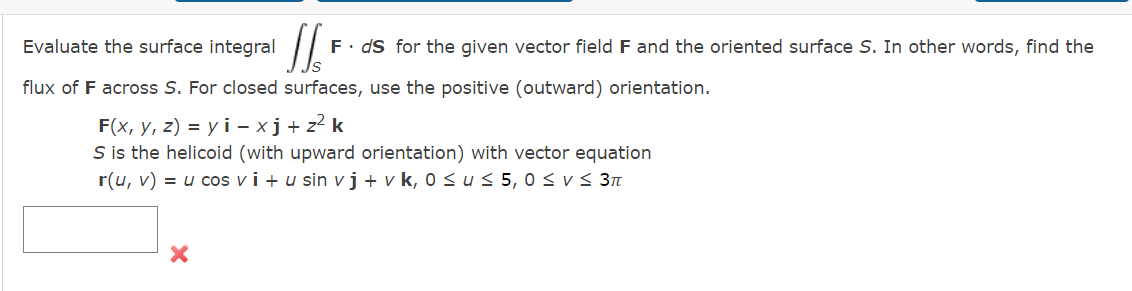 Solved Evaluate the surface integral ∬SF⋅dS for the given | Chegg.com