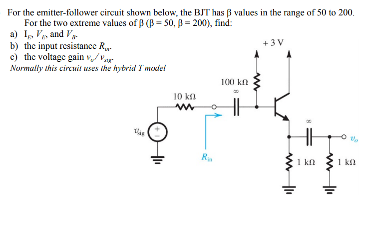 Solved For the emitter-follower circuit shown below, the BJT | Chegg.com