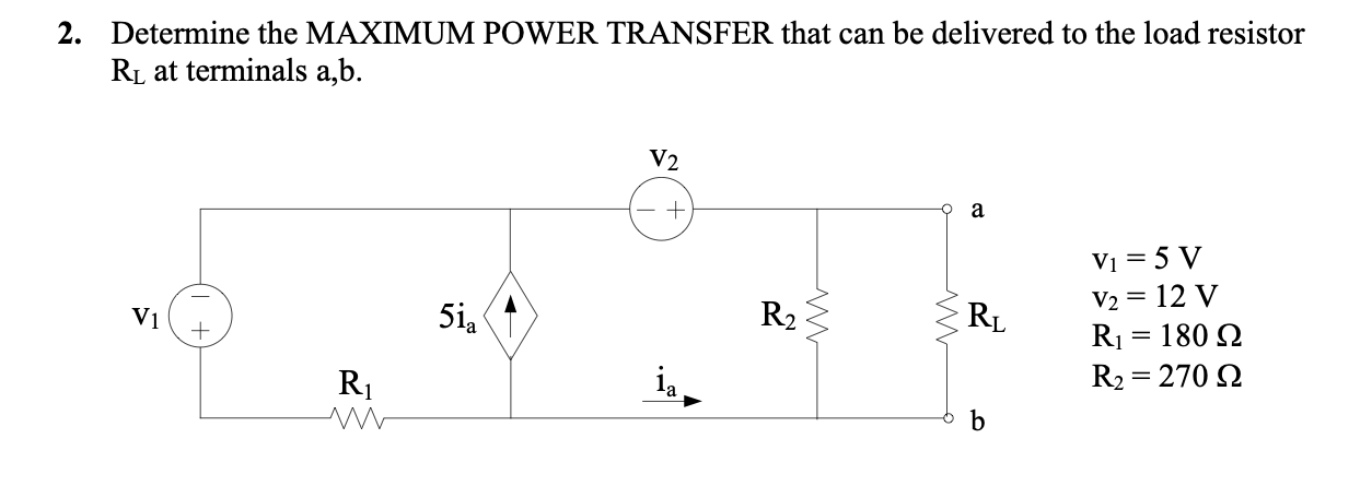 Solved Determine the MAXIMUM POWER TRANSFER that can be | Chegg.com