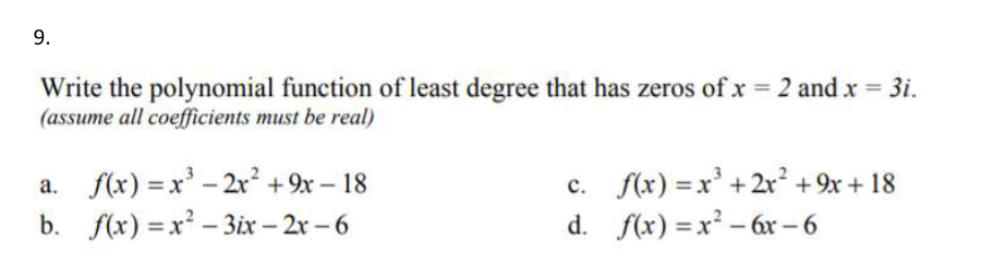 Solved 9. Write the polynomial function of least degree that | Chegg.com