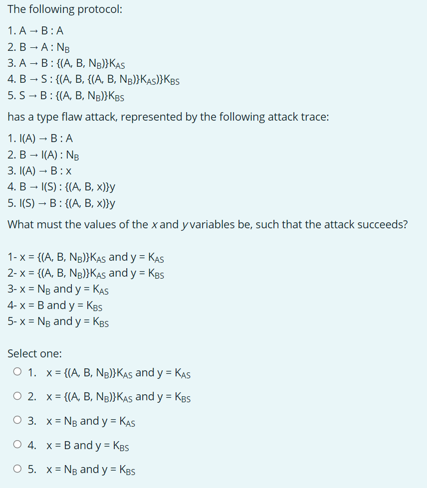 Solved The Following Protocol: 1. A →B:A 2. B - A: NB 3. A - | Chegg.com