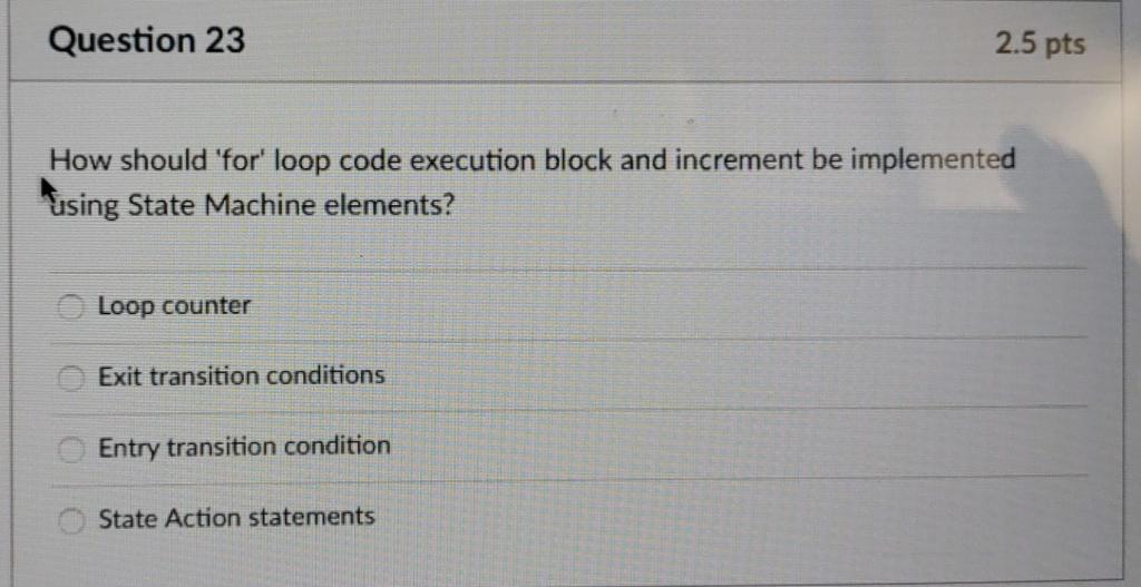 Solved Question 23 2.5 pts How should 'for' loop code | Chegg.com