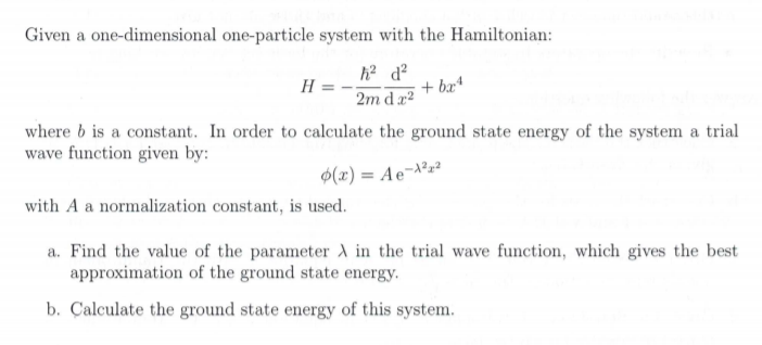 Solved Given a one-dimensional one-particle system with the | Chegg.com