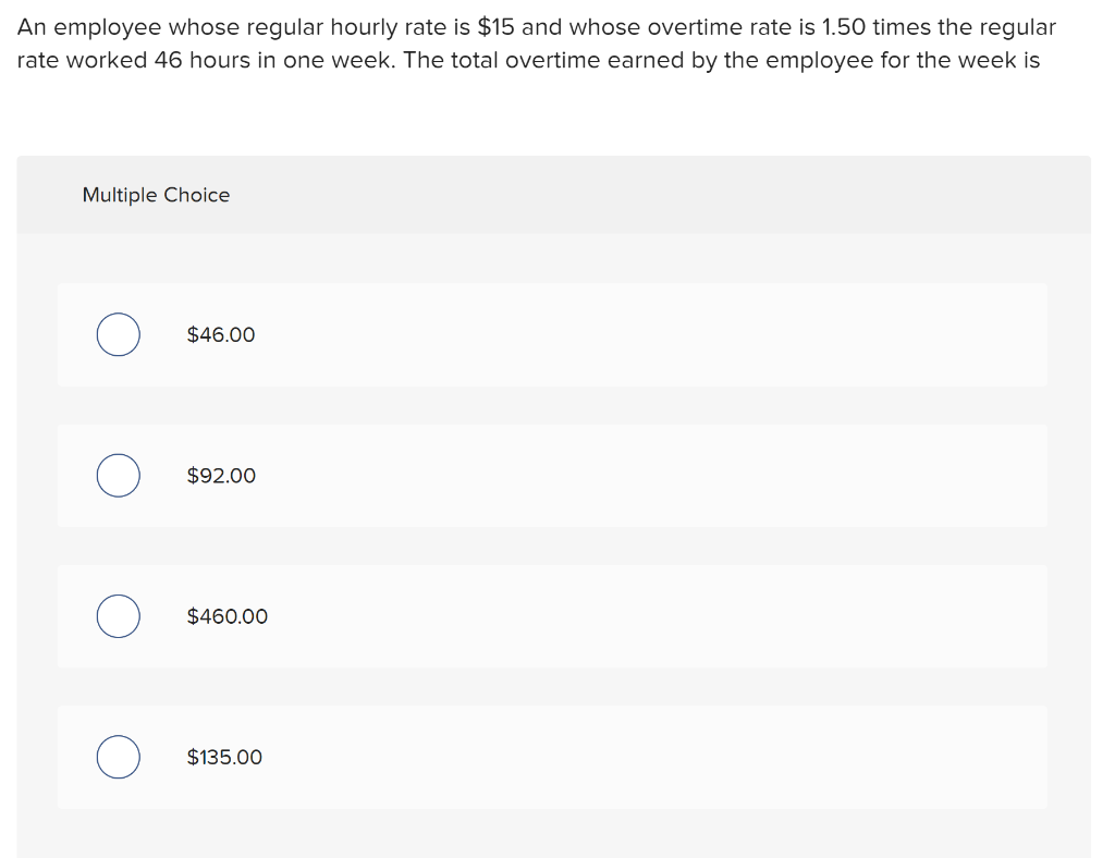 Solved An employee whose regular hourly rate is $15 and | Chegg.com