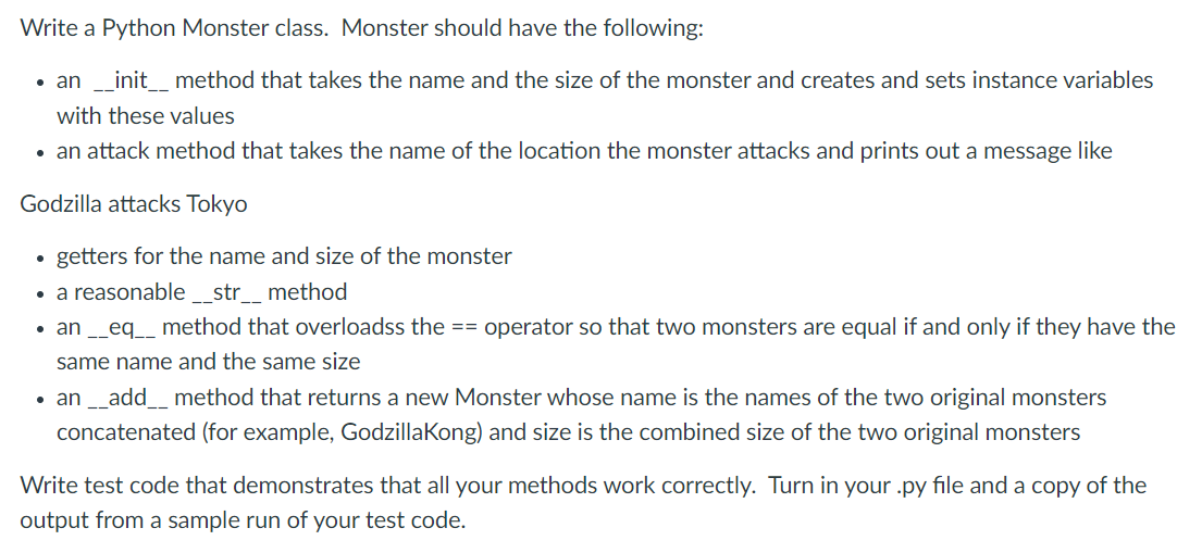 Solved Write a Python Monster class. Monster should have the | Chegg.com
