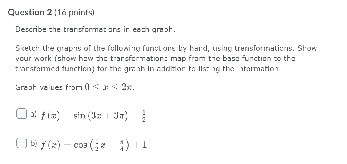 Solved Question 2 16 Points Describe The Transformations Chegg Solved Question 2 16 Points Describe The Transformations Chegg