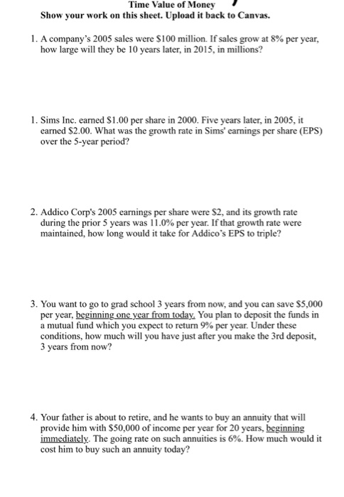 Solved Time Value of Money Show your work on this sheet. | Chegg.com