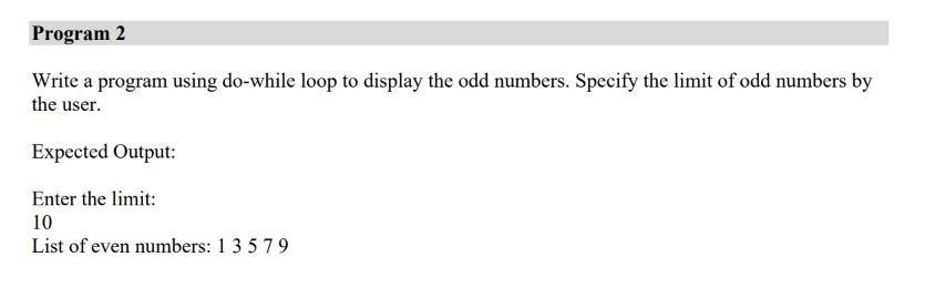 Solved Program 2 Write a program using do-while loop to | Chegg.com