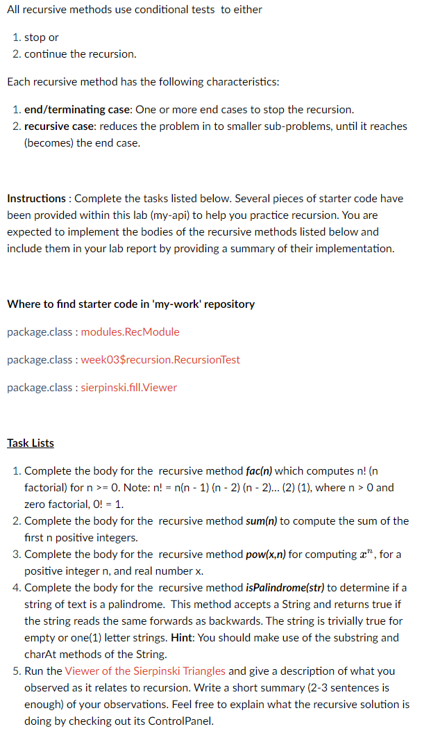 Solved All recursive methods use conditional tests to either | Chegg.com