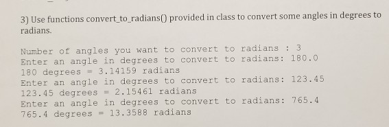 Solved 3) Use functions convert to radiansO provided in | Chegg.com