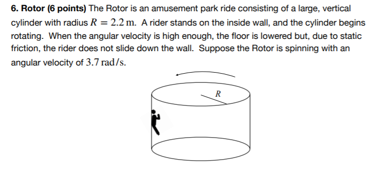 Solved 6. Rotor (6 points) The Rotor is an amusement park | Chegg.com