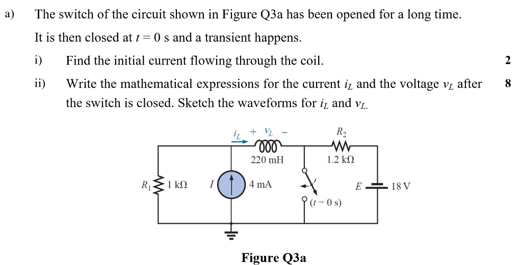 Solved a) The switch of the circuit shown in Figure Q3a has | Chegg.com