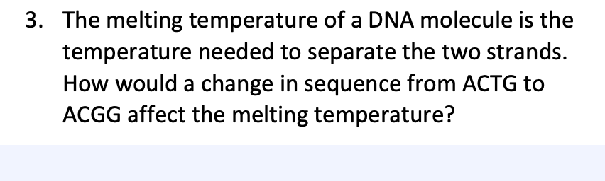 solved-3-the-melting-temperature-of-a-dna-molecule-is-the-chegg