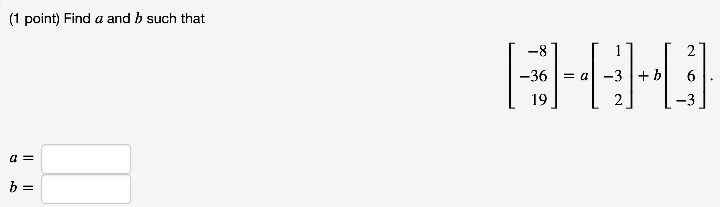Solved (1 Point) Find A And B Such That 2 -8 -36 = A -3 + B | Chegg.com
