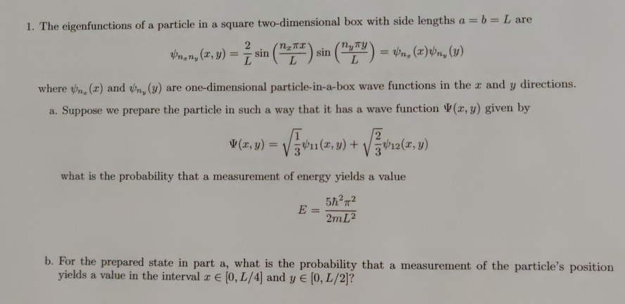 Solved 1 The Eigenfunctions Of A Particle In A Square Tw Chegg Com