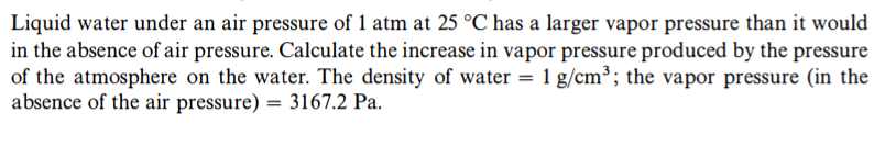Solved Liquid water under an air pressure of 1 atm at 25 °C | Chegg.com