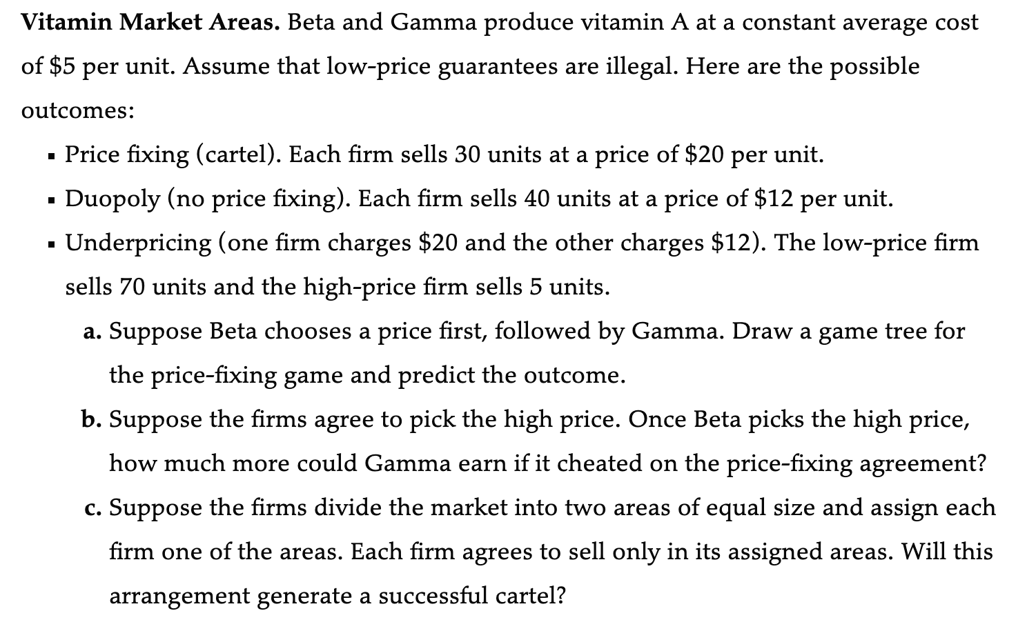 Solved Vitamin Market Areas. Beta and Gamma produce vitamin