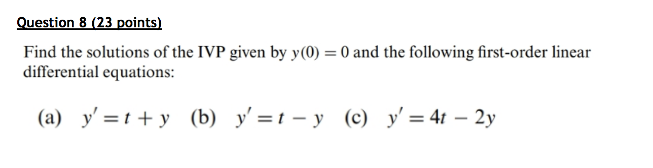 [solved] Find The Solutions Of The Ivp Given By Y 0 0 An