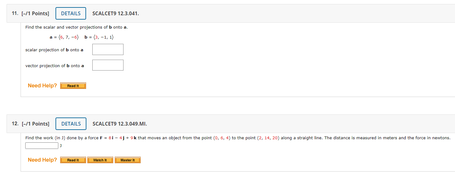 Find the scalar and vector projections of \( \mathbf{b} \) onto \( \mathbf{a} \).
\[
\mathbf{a}=\langle 6,7,-6\rangle \quad \