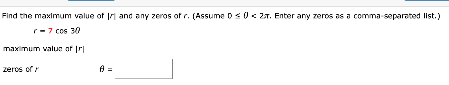Solved Find the maximum value of lr| and any zeros of r. | Chegg.com