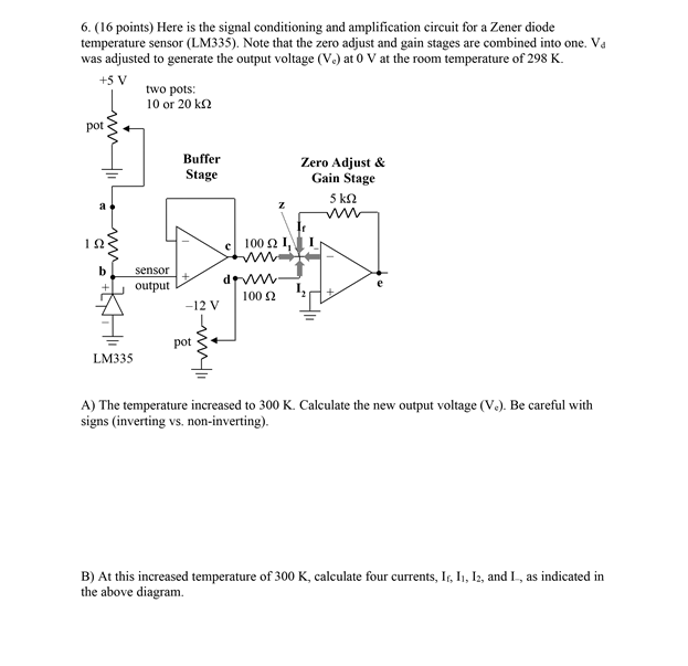 Solved 6. (16 points) Here is the signal conditioning and