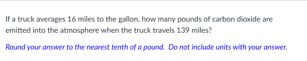 Solved If A Truck Averages 16 Miles To The Gallon How Many Chegg