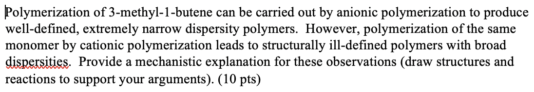 Solved Polymerization of 3-methyl-1-butene can be carried | Chegg.com