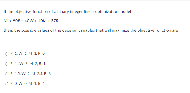 Solved If the objective function of a binary integer linear | Chegg.com
