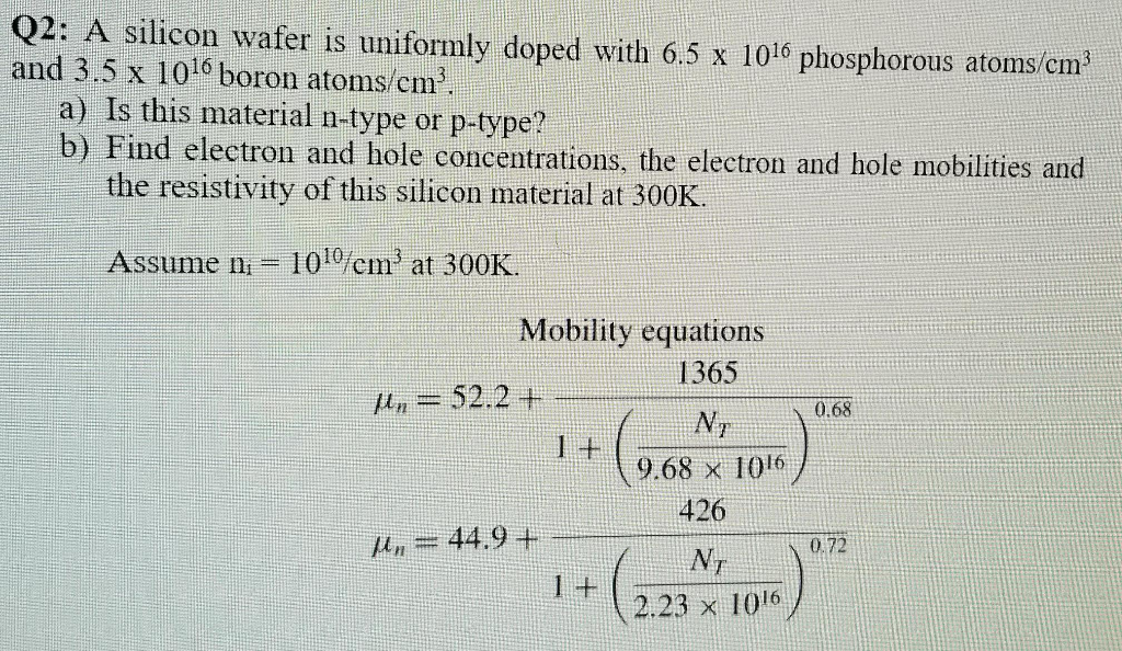 solved-q2-a-silicon-wafer-is-uniformly-doped-with-6-5-x-chegg