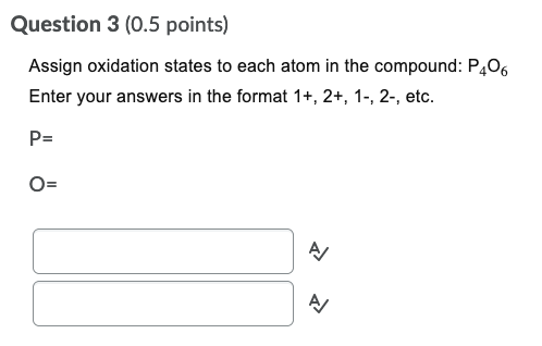 Solved Question 1 (0.5 Points) Assign Oxidation States To | Chegg.com