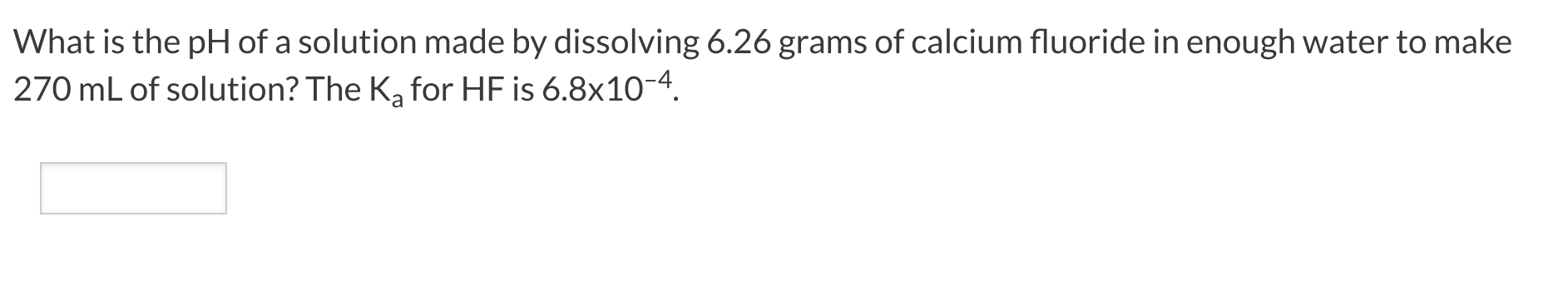 Solved What is the pH of a solution made by dissolving 6.26 | Chegg.com