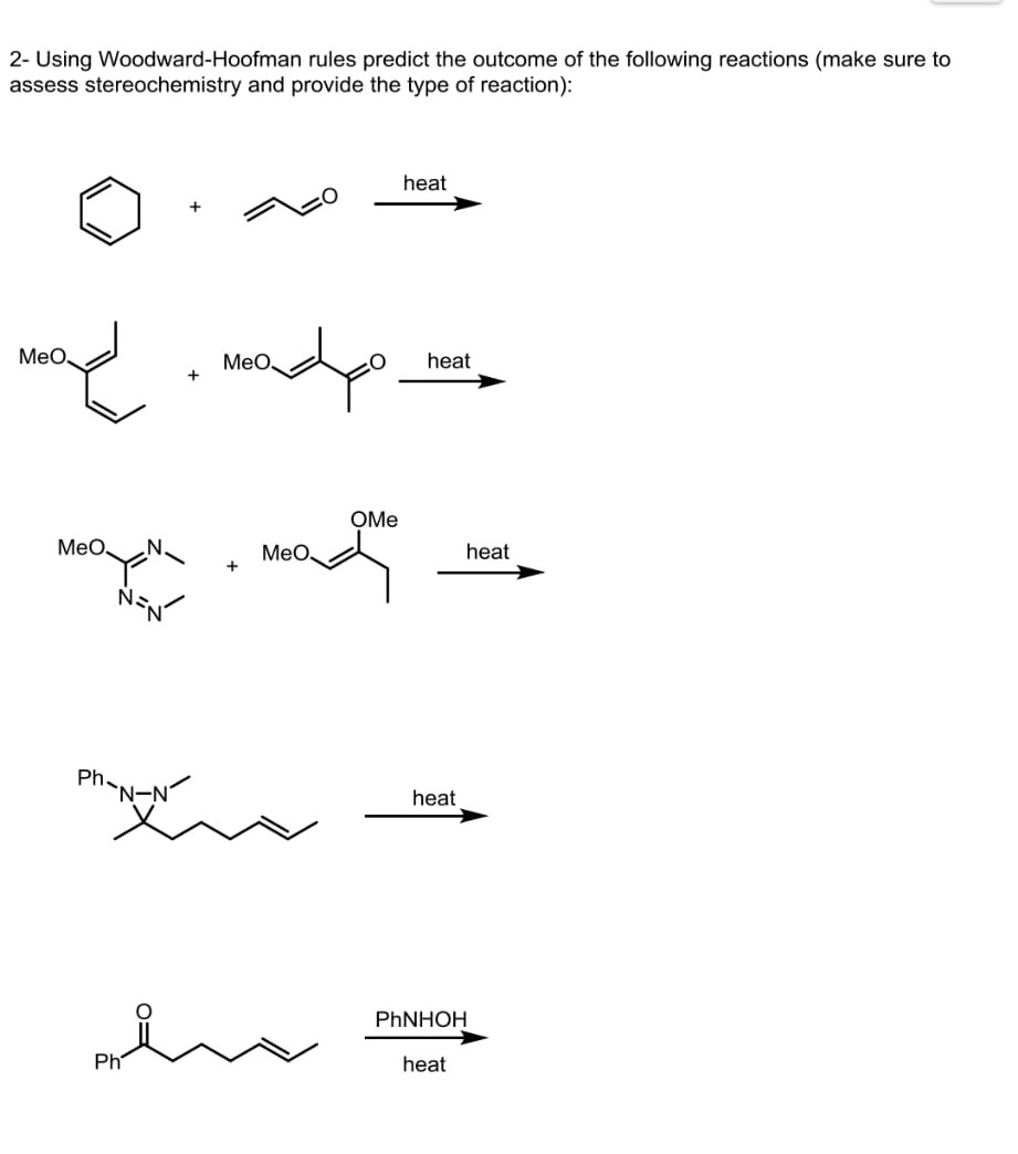 Solved 2- ﻿Using Woodward-Hoofman rules predict the outcome | Chegg.com
