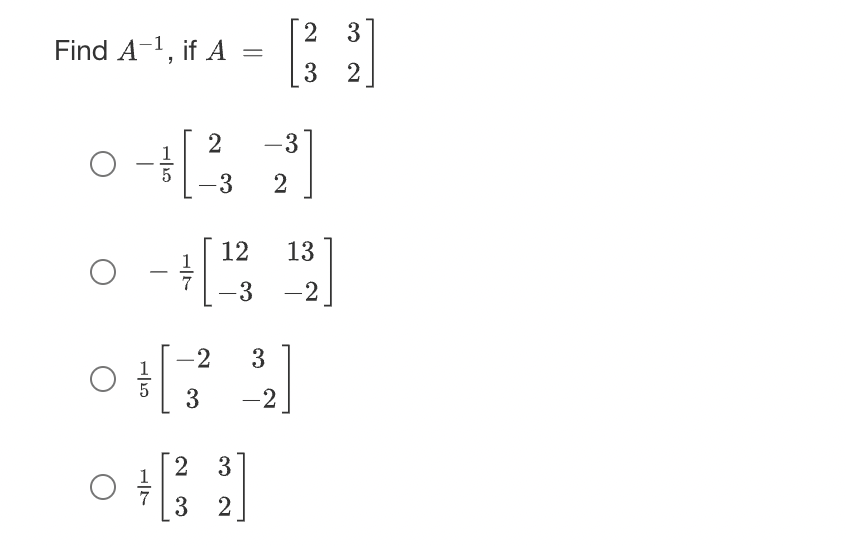 Solved Find A−1, if A=[2332] | Chegg.com