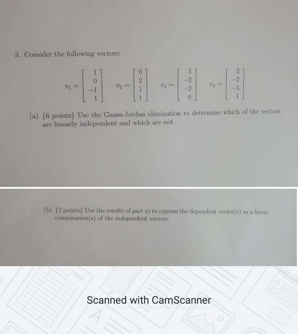 Solved 3. Consider The Following Vectors: 1 0 2. 0 2. V = V2 | Chegg.com