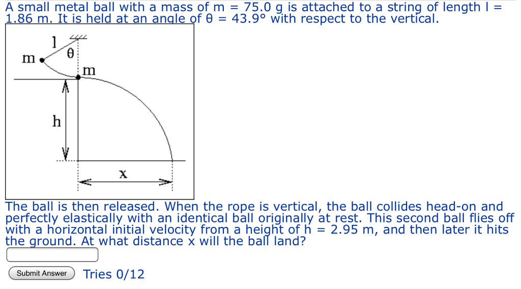 Solved A small metal ball with a mass of m = 75.0 g is