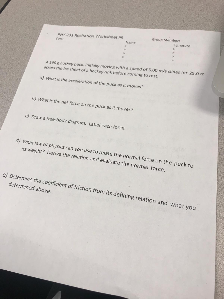 Solved Group Members PHY 231 Recitation worksheet #5 Date: | Chegg.com