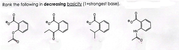 Solved Rank the following in decreasing basicity | Chegg.com