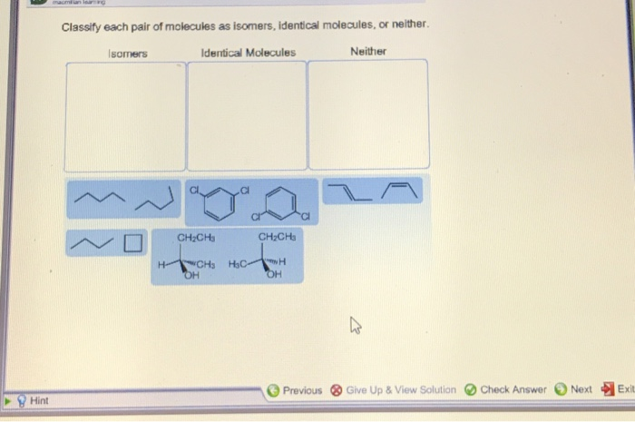 Solved Classify each pair of molecules as isomers, identical | Chegg.com