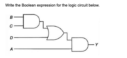 Solved Write The Boolean Expression For The Logic Circuit | Chegg.com