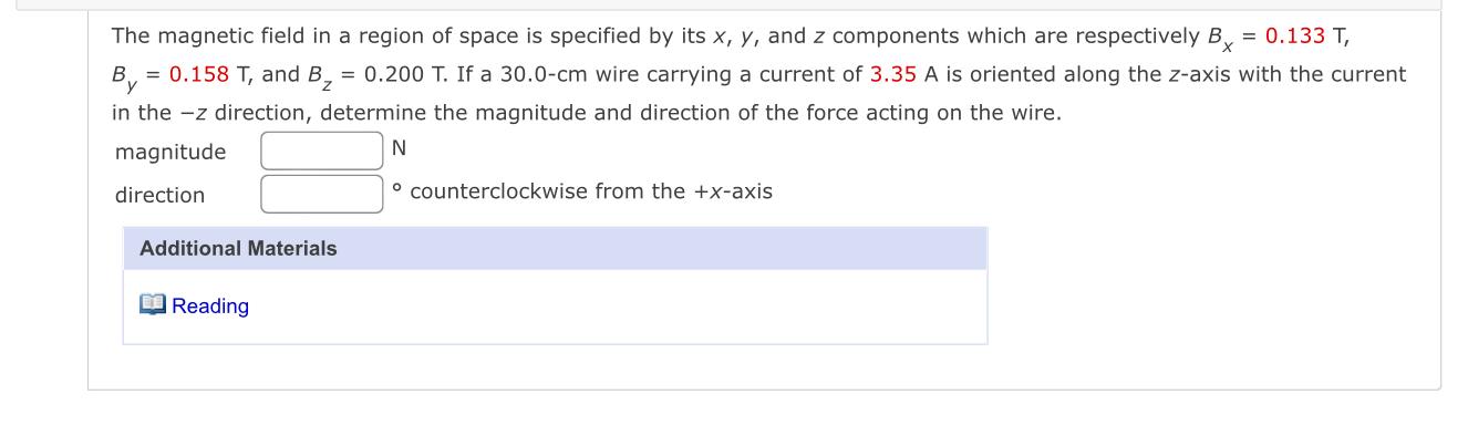 Solved The magnetic field in a region of space is specified | Chegg.com