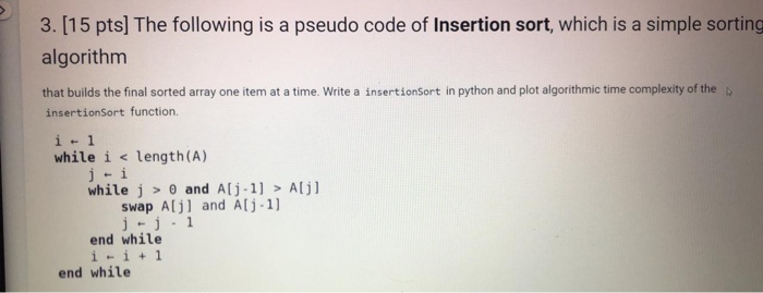 Solved 3. (15 pts) The following is a pseudo code of | Chegg.com