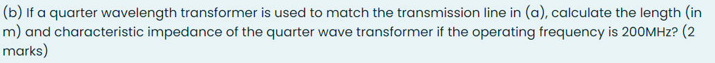 Solved (a) A 50 ohms transmission line is terminated with an | Chegg.com