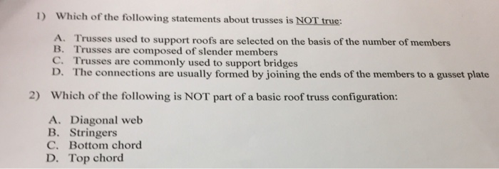 Solved 1) Which of the following statements about trusses is | Chegg.com