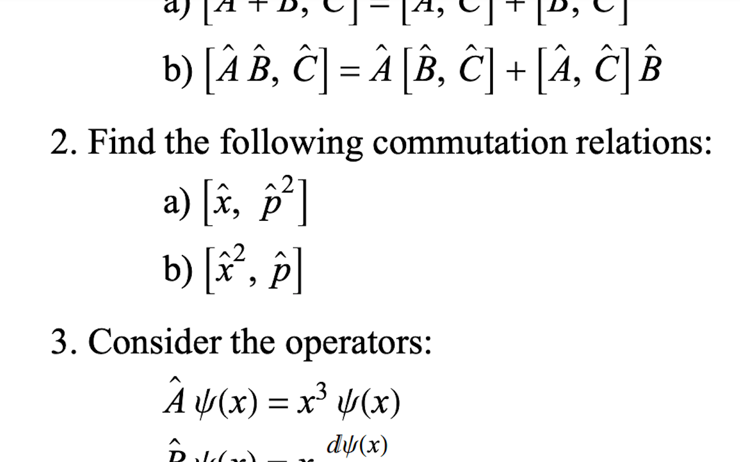 Solved + B) [AB, Ĉ] = Â [B, Ĉ] + [Â, ĈI B 2. Find The | Chegg.com