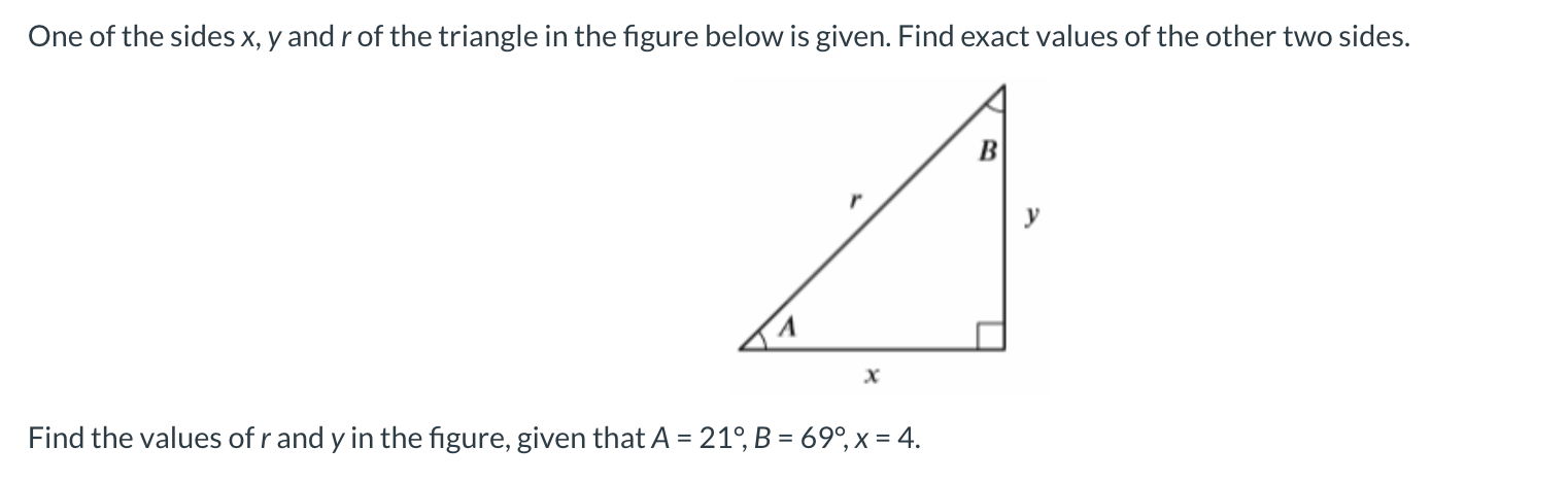 Solved One of the sides x,y and r of the triangle in the | Chegg.com