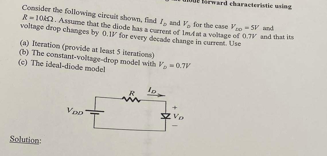 Solved Consider the following circuit shown, find ID and VD | Chegg.com