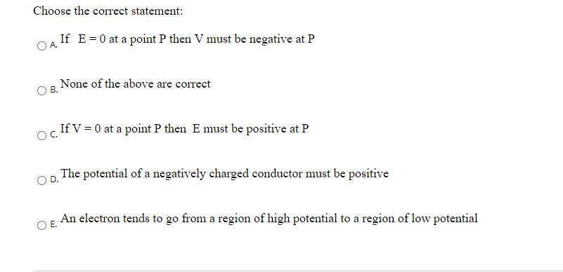 Solved Choose The Correct Statement If E 0 At A Point Chegg Com